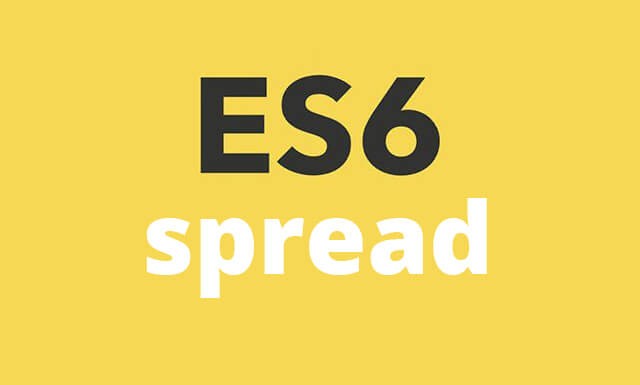 ES6 - Spread