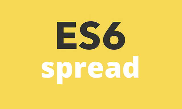 Spread Es6